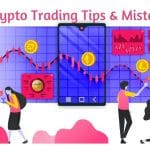 Five Crypto Trading Tips & Mistakes